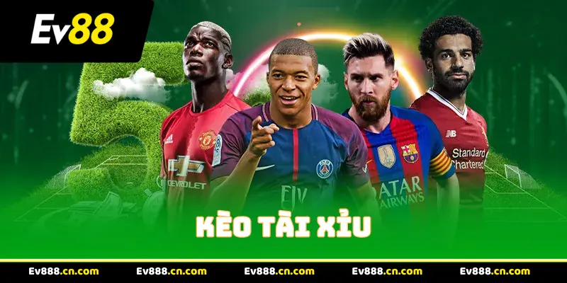 Tổng quan về kèo tài xỉu